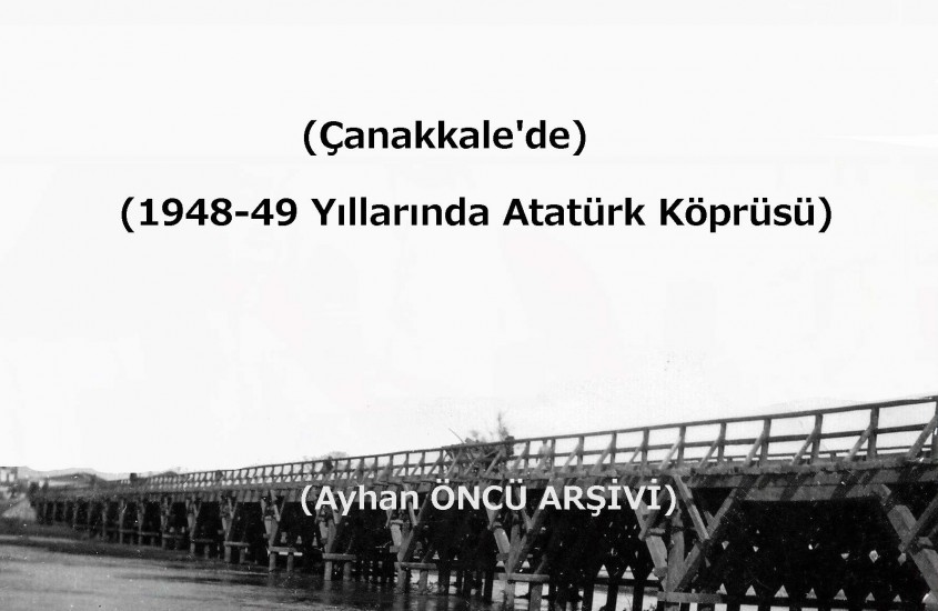  Atatürk Köprüsü 70 Yıl Önce Böyleydi 